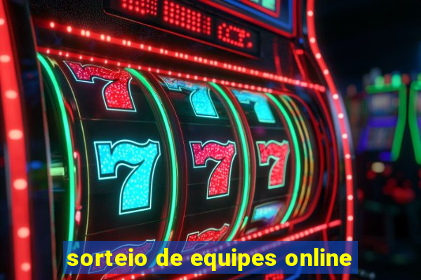 sorteio de equipes online